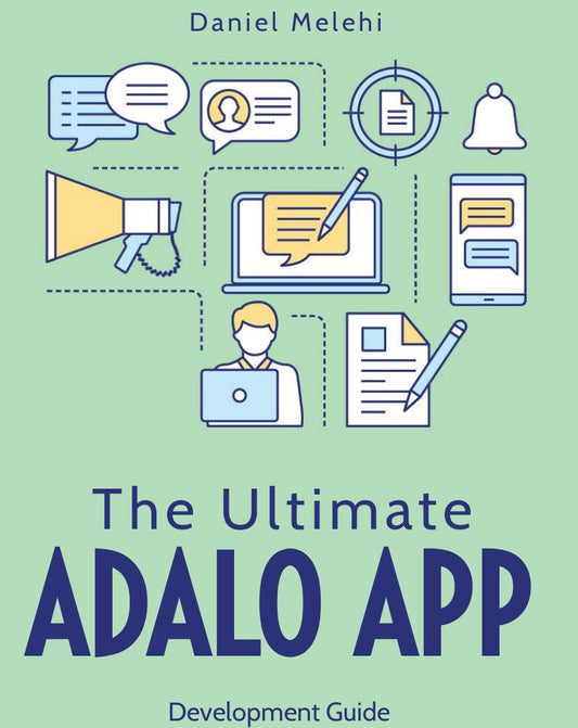 The Ultimate ADALO APP Development Guide