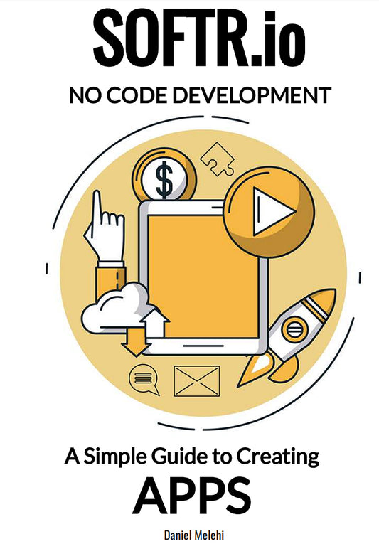 Softr.io No Code Development: A simple guide to creating Apps